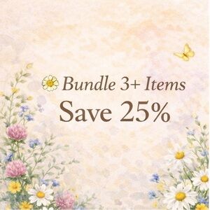 Bundle 3+ Items Save 25% 🌼